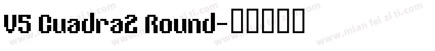 V5 Cuadra2 Round字体转换